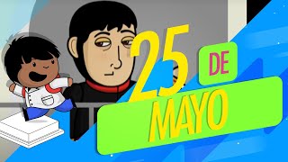 El 25 de mayo de 1810 [upl. by Nytsua54]