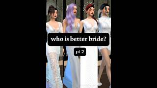 Sims 4 Brides for Every Style Which One Fits You sims4 shorts [upl. by Corel]