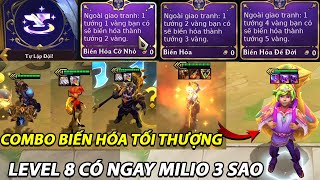 BÚ TRỌN COMBO BIẾN HÓA DTCL MÙA 12  1 LÊN 2  2 LÊN 3  4 LÊN 5 VÀNG 3 SAO  LEVEL 8 CÓ Milio 3 SAO [upl. by Doykos555]