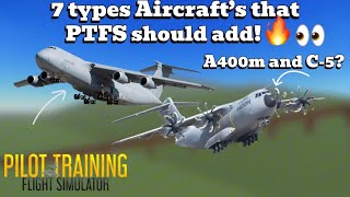 7 Aircraft’s that should be added to PTFS [upl. by Eiloj]