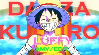 quotI am going to be the king of the piratesquot Luffy 4k AMVEDIT Danza Kuduro [upl. by Ynabla]