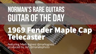 Normans Rare Guitars  Guitar of the Day 1969 Fender Maple Cap Telecaster [upl. by Clo]