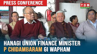 HANAGI UNION FINANCE MINISTER P CHIDAMBARAM GI WAPHAM [upl. by Euginimod]