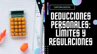 ¡Importante 🧐 ¿Cómo se Determina el Tope de Deducciones Personales [upl. by Engis129]