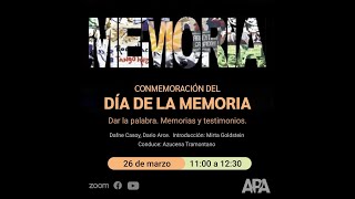 En conmemoración del Día de la Memoria Dar la palabra Memorias y testimonios [upl. by Gertrudis]