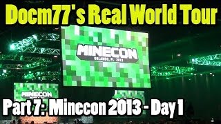 Docm77s Real World Tour 7  Minecon 2013  Day 1 [upl. by Ttekcirc]