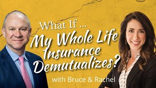 Whole Life Insurance Demutualization – What it Is and What it Means for You [upl. by Endres958]