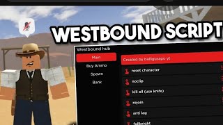 WESTBOUND SCRIPT OP ROBLOX [upl. by Sileas]