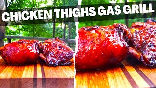 Tasty Chicken Thighs on a gas grill [upl. by Tallula447]