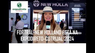 O quê a FortralNew Holand está apresentando na 24ª Expodireto [upl. by Emolas665]