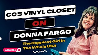 CCs Vinyl Closet on Donna Fargo The Happiest Girl In The Whole USA [upl. by Assilam]