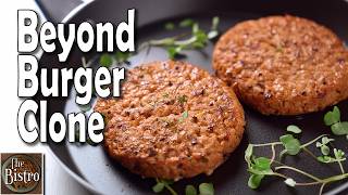 Easy Beyond Burger Clone  Plant Based Burger Recipe [upl. by Dafodil116]