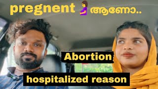 Pregnency Abortion എന്താണ് ഉണ്ടായത്  Hospital reason  view and mo official  malayalam [upl. by Marteena]