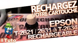 T2621T2631 à T2634 Epson Rechargeables  Comment Utiliser Et Recharger Les Cartouches [upl. by Neih311]