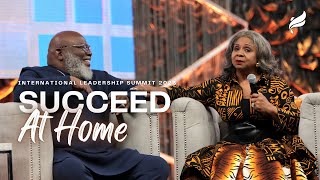 Succeed At Home Bishop TD Jakes and Mrs Serita Jakes  ThisIsILS [upl. by Akiaki159]