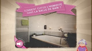 Comment éviter lhumidité dans la salle de bain [upl. by Oivlis]