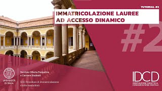 Procedure Immatricolazione  Tutorial 2  Lauree ad Accesso Dinamico UNIPV [upl. by Leaper]