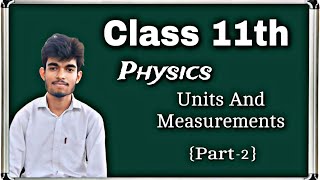 Units And Measurements part1 Physics Class 11th NCERT Based November 19 2024 [upl. by Faruq]