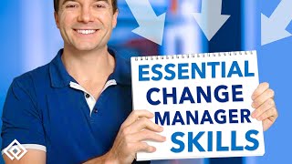 Essential Change Manager Skills [upl. by Ruby]