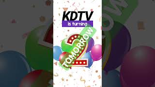 KDTV is turning TWO Tomorrow [upl. by Lyrrehs]