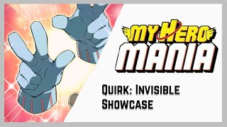 Invisibility Quirk Showcase My Hero Mania [upl. by Ahsenwahs929]