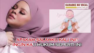 Tinggalkan Diriku Male Key  Siti Sarah  KARAOKE NO VOCAL [upl. by Charmaine]