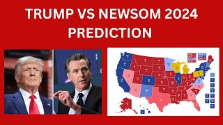 TRUMP vs NEWSOM  2024 Presidential Election Prediction [upl. by Cower108]