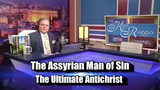 THE ASSYRIAN MAN OF SIN THE ULTIMATE ANTICHRIST [upl. by Adrial]