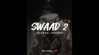 Swaad 2 song [upl. by Neerac]