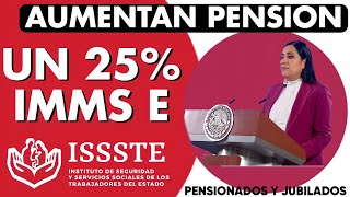 💲9827 Aumento A Pensiones IMSS E ISSSTE 🥳🤑 Del 25 Recibirás Este Monto quotPensión 2023quot [upl. by Eutnoj]