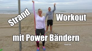 BEACH WORKOUT  Ganzkörper Training  POWERBANDS  FITNESSIDDE [upl. by Enelyak]