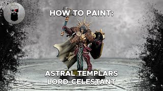 Contrast How to Paint Astral Templars LordCelestant [upl. by Akimert]