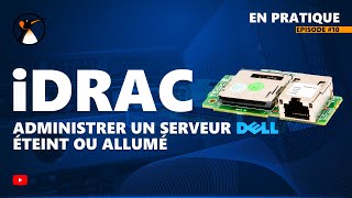 iDRAC  Administrer un serveur DELL éteint ou allumé Demo avec PowerEdge R740xd2 [upl. by Daryl965]