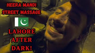 3 AM Street Massage In Lahores Red Light District 🇵🇰 [upl. by Jo-Ann]