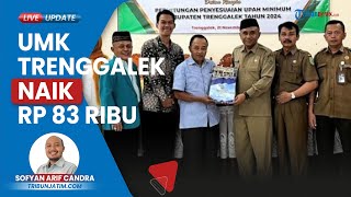 UMK Kabupaten Trenggalek Tahun 2024 Naik Rp 83 Ribu Berada di Posisi 33 dari 38 di Jawa Timur [upl. by Nels533]