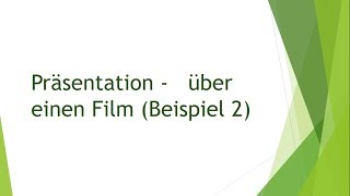 Präsentation über einen Film Beispiel 2  mündliche Prüfung B2 telc [upl. by Yirinec]