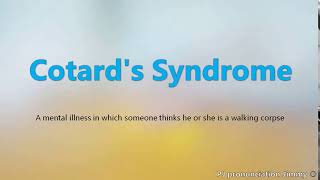 How to pronounce Cotards Syndrome  the names of weird syndromes [upl. by Lleuqar]