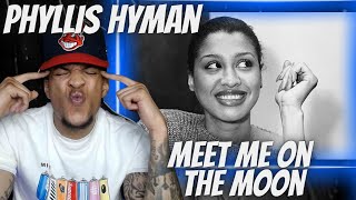 FIRST TIME HEARING PHYLLIS HYMAN  MEET ME ON THE MOON  REACTION [upl. by Aicelav]