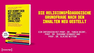 Die religionspädagogische Frage nach den Inhalten neu gestellt ‒ ein Interview [upl. by Shere127]