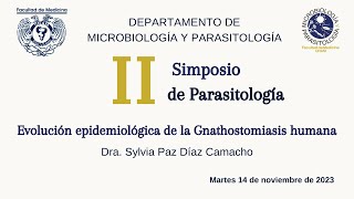 II Simposio de Parasitología Evolución epidemiológica de la Gnathostomiasis humana [upl. by Jorgenson538]