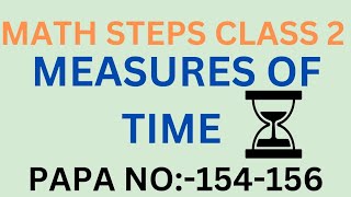 Math Steps class 2 Measures of Time Time to Measure class 2 Math Steps page no154165 [upl. by Aklam]