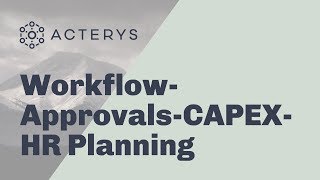 Acterys Apps for Workflow Approvals CAPEX amp HR Planning [upl. by Amoakuh]