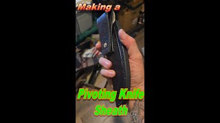 Making a custom pivoting leather sheath [upl. by Shelman]