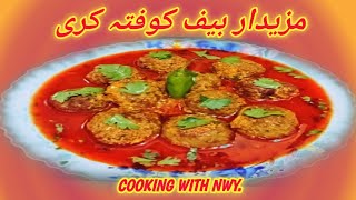 Beef Kofta Curry  Meatballs Curry  Kofta Recipe By Cooking With NWY [upl. by Llyrad850]