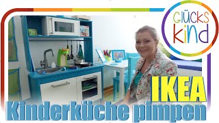 Kinderküche pimpen ❤️ Unsere umgestaltete IKEA Duktiig Spielküche ❤️Das Glückskind [upl. by Adiene]