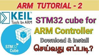 ARM Tutorial 2 How to Download and Configure STMCubeMX For ARM  Tamil [upl. by Woermer]