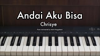 Andai Aku Bisa  Chrisye  Piano Karaoke by Andre Panggabean [upl. by Hansiain346]