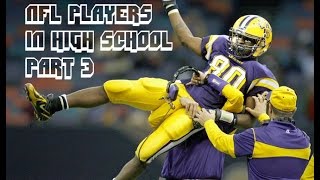 NFL Players In High School Part 3 [upl. by Eisus]