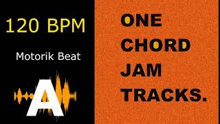 One Chord Backing Jam Track A  Motorik Beat  120 BPM [upl. by Adnoyek]