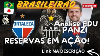 FORTALEZA X ATLÉTICO PELO BRASILEIRÃOSCARPA VAI JOGAR   ANÁLISE EDU PANZI [upl. by Kremer]